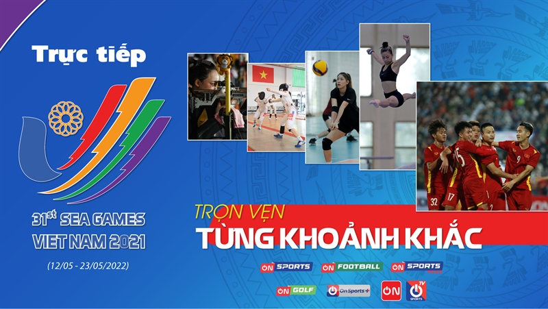 VTVcab phát sóng trọn vẹn SEA Games 31