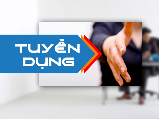 TUYỂN DỤNG CHUYÊN VIÊN KỸ THUẬT HỆ THỐNG